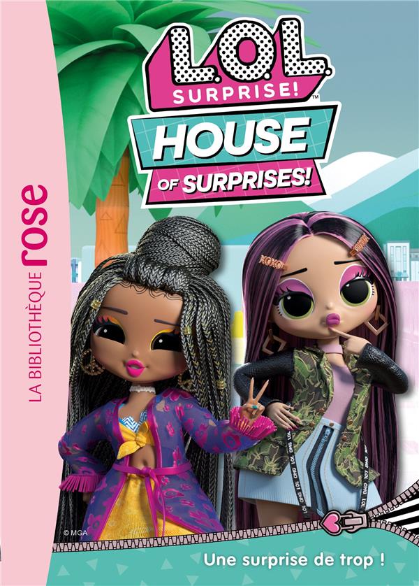 L.O.L. surprise ! house of surprises Tome 5 : une surprise de trop