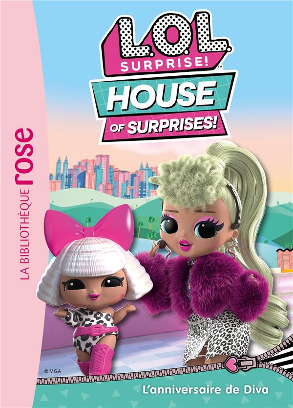 L.O.L. surprise ! house of surprises Tome 6 : l'anniversaire de Diva