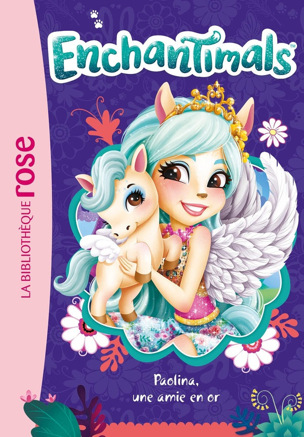 Enchantimals Tome 21 : Paolina, une amie en or