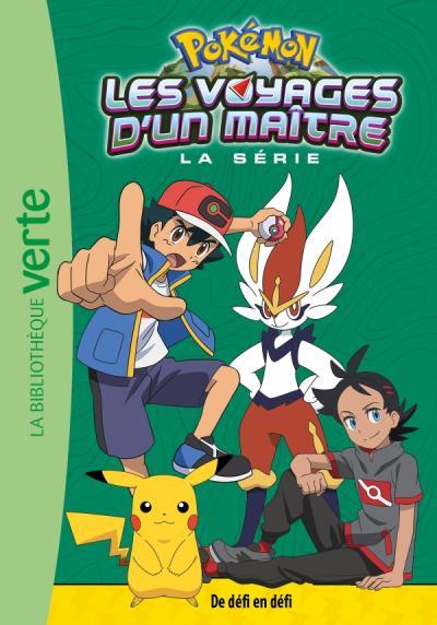Pokémon - les voyages Tome 14 : les voyages d'un maître : de défi en défi