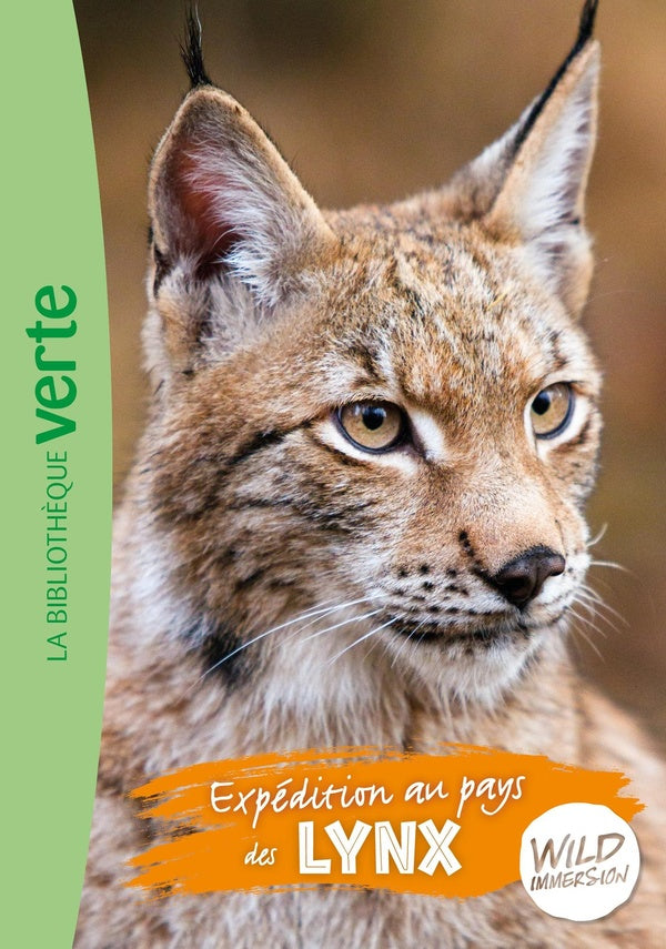 The wild immersion Tome 10 : expédition au pays des lynx