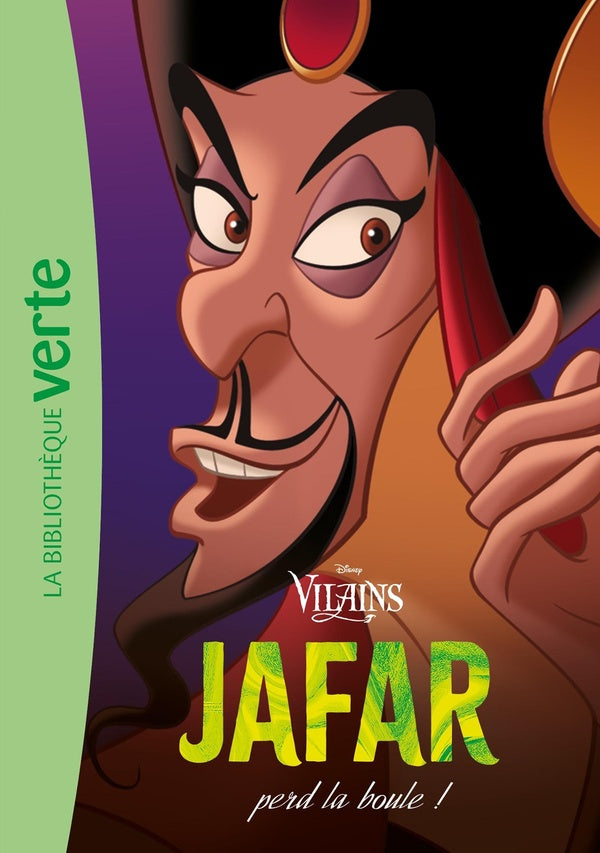 Vilains Tome 3 : Jafar perd la boule !