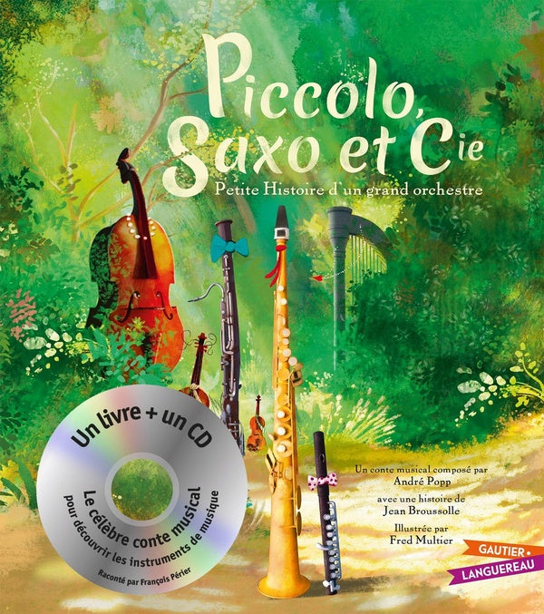 Piccolo, Saxo et cie : petite histoire d'un grand orchestre