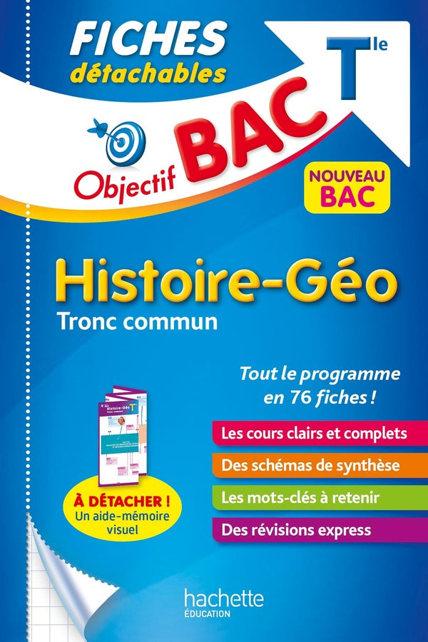 Objectif bac : histoire-géographie, tronc commun ; terminale ; fiches détachables