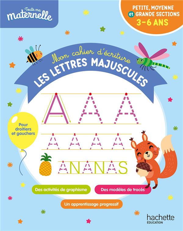 Toute ma maternelle : mon cahier d'écriture : les lettres majuscules