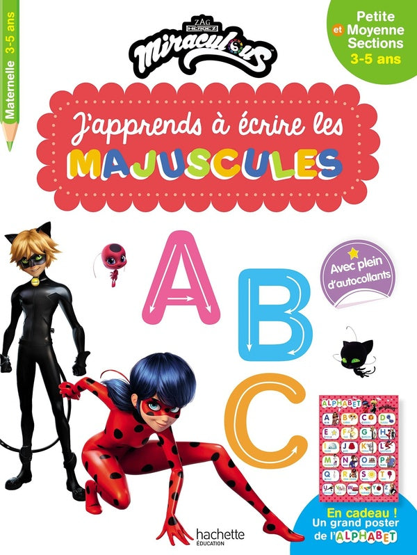 Miraculous : j'apprends à écrire les majuscules ; PS, MS