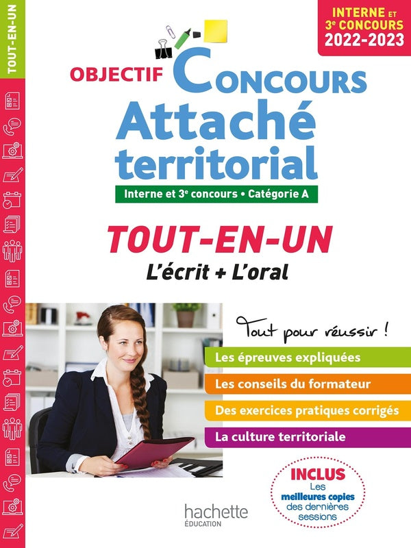 Objectif concours : attaché territorial ; interne et 3e concours, catégorie A ; tout-en-un ; l'écrit + l'oral (édition 2022/2023)