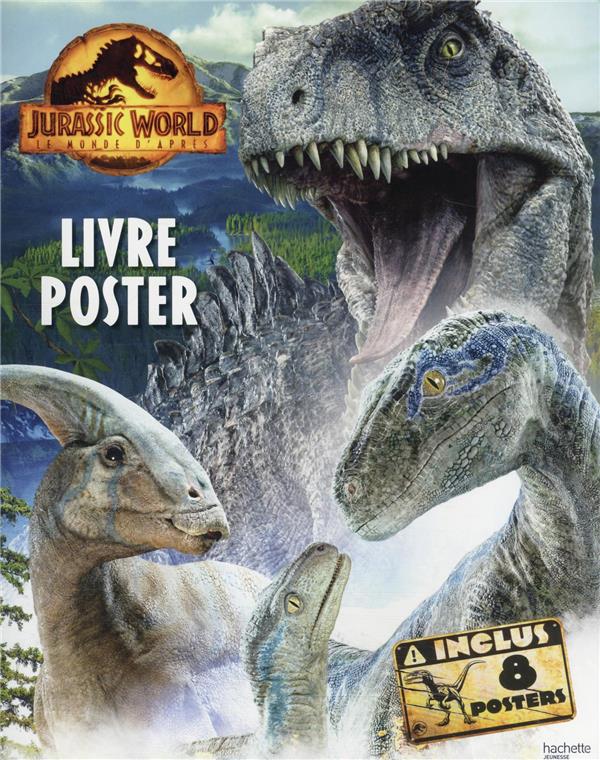 Jurassic World, le monde d'après : livre poster