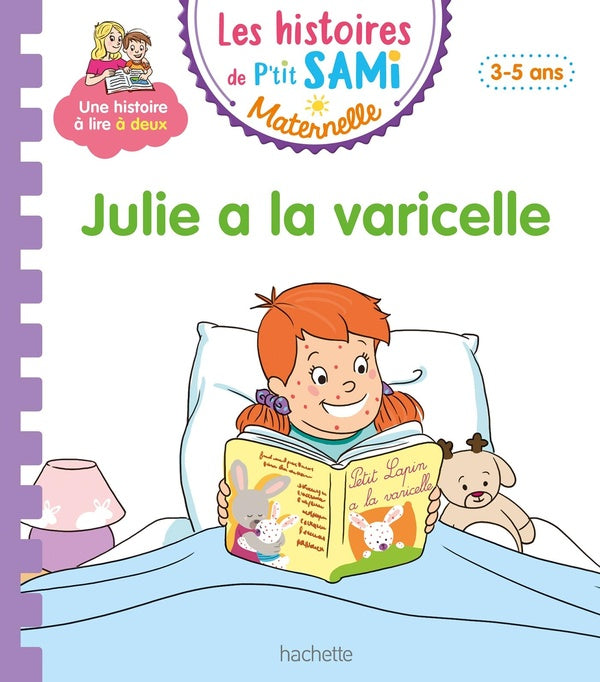 Les histoires de P'tit Sami maternelle : Julie a la varicelle