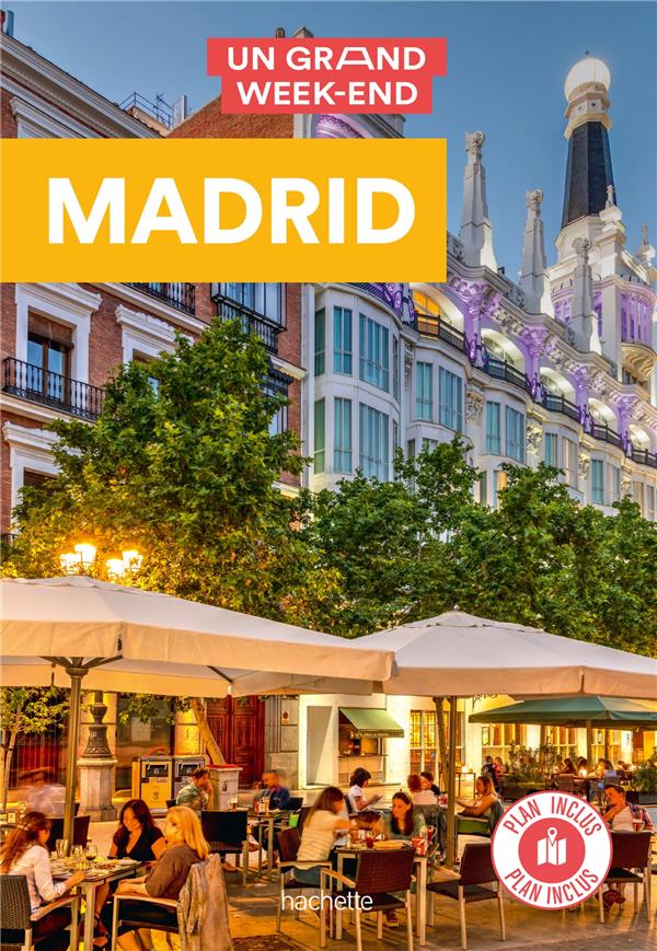 Un grand week-end : Madrid