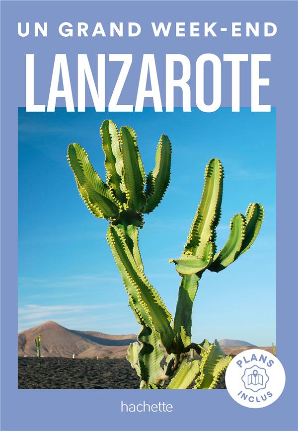 Un grand week-end : Lanzarote