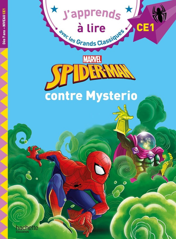 J'apprends à lire avec les grands classiques Disney : Marvel : Spider-Man contre Mysterio ; CE1