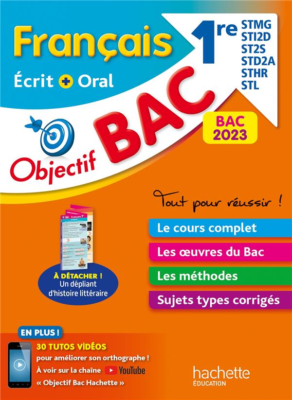 Objectif bac : français écrit et oral ; 1re STMG - STI2D - ST2S - STL - STD2A - STHR (édition 2023)