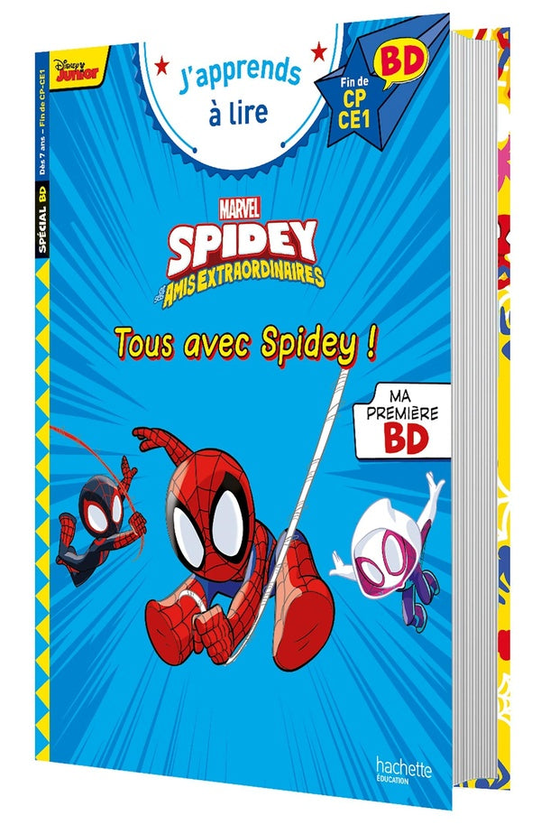 J'apprends à lire BD ; CP-CE1 ; Spidey et ses amis extraordinaires ; tous avec Spidey !