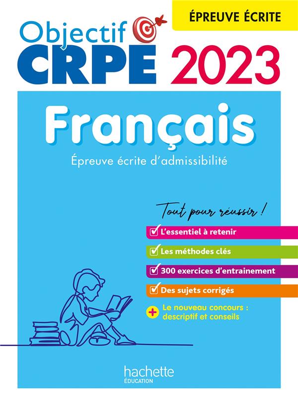 Objectif CRPE : français ; épreuve écrite d'admissibilité (édition 2023)