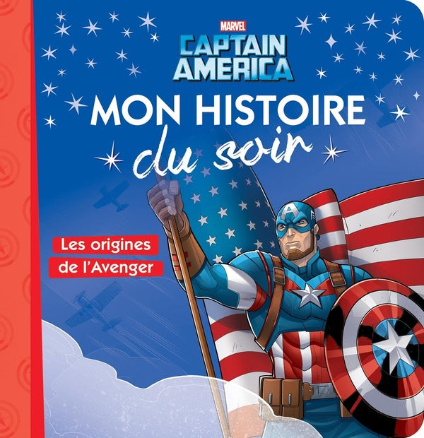 Mon histoire du soir : Captain America : les origines de l'Avenger