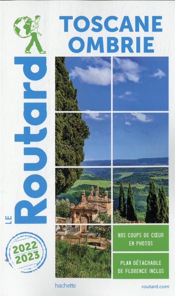 Guide du Routard : Toscane, Ombrie (édition 2022/2023)