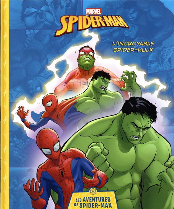 Les aventures de Spider-Man : l'incroyable Spider-Hulk