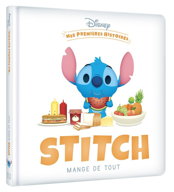 Mes premières histoires : Stitch mange de tout