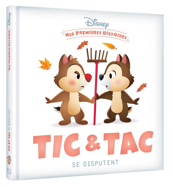 Mes premières histoires : Tic et Tac se disputent