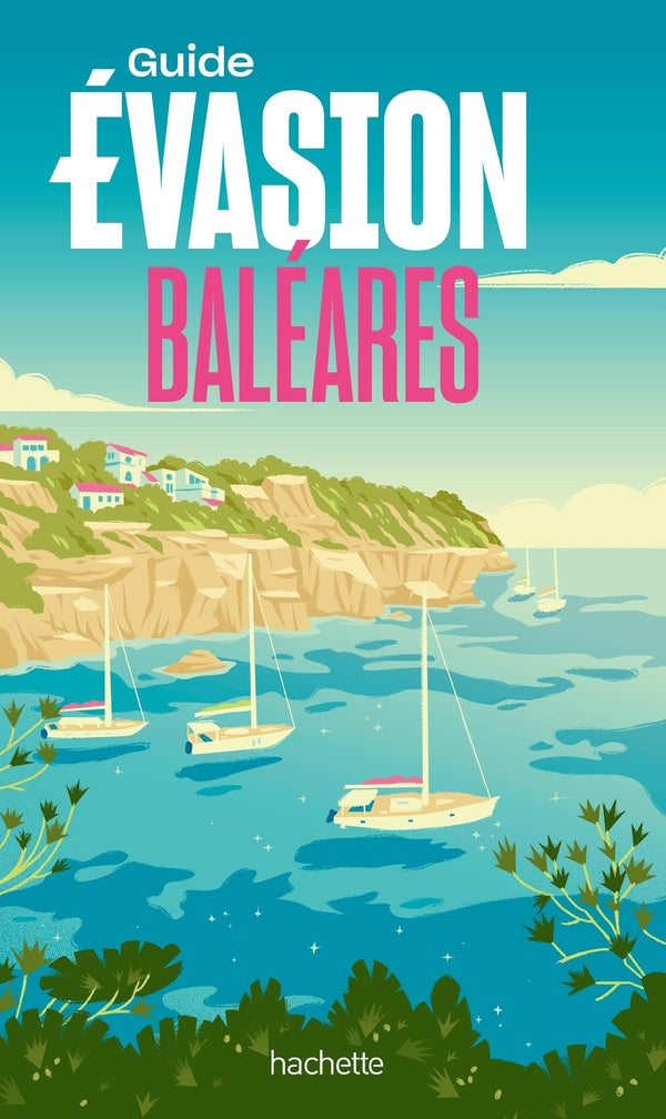 Guide évasion : Baléares