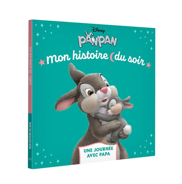 Mon histoire du soir : Panpan ; Une journée avec Papa