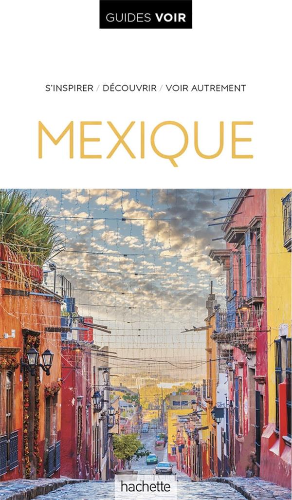 Guides voir : Mexique