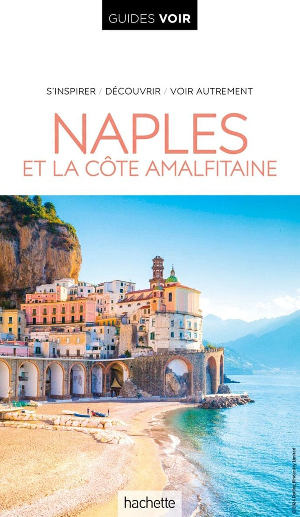 Guides voir : Naples et la côte amalfitaine