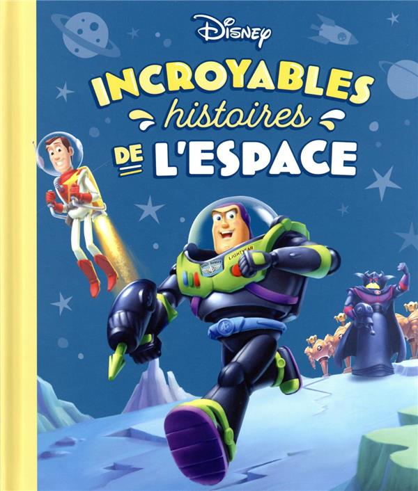 Incroyables histoires de l'espace