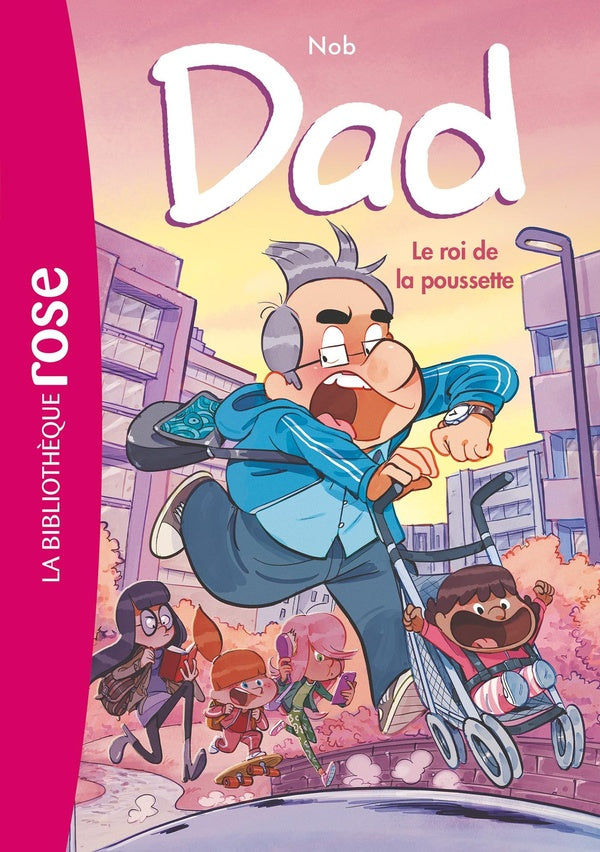 Dad Tome 4 : le roi de la poussette