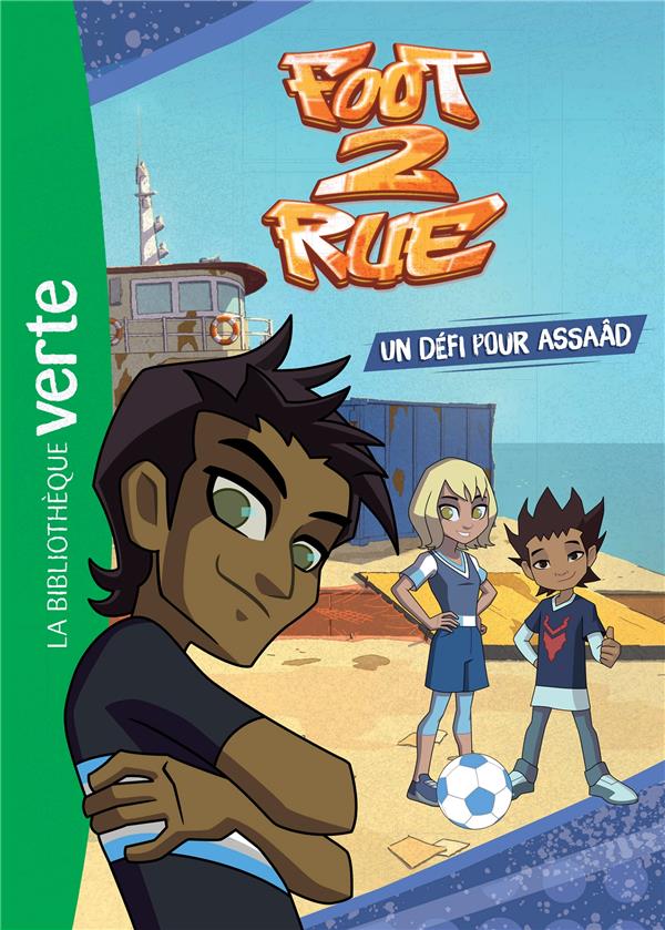 Foot 2 rue Tome 4 : un défi pour Assaad