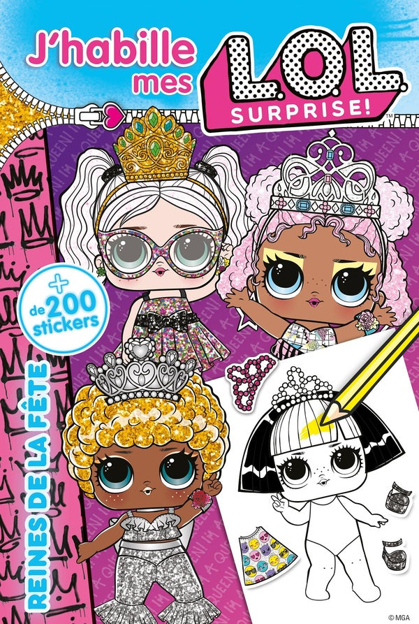 J'habille mes L.O.L. surprise ! reines de la fête