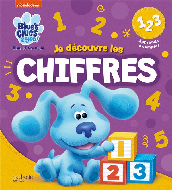 Blue et ses amis : je découvre les chiffres
