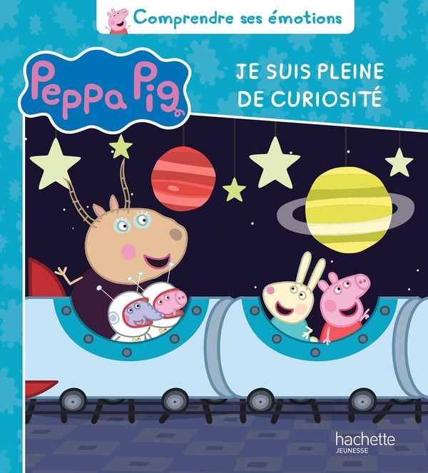 Comprendre ses émotions : Peppa Pig : je suis pleine de curiosité