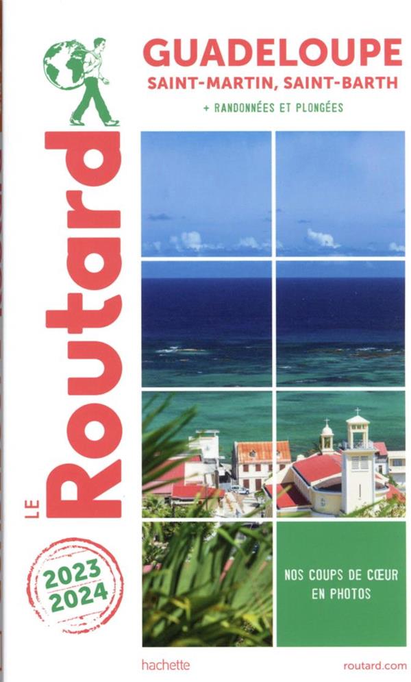 Guide du Routard : Guadeloupe, Saint-Martin, Saint-Barth ; + randonnées et plongées (édition 2023/2024)