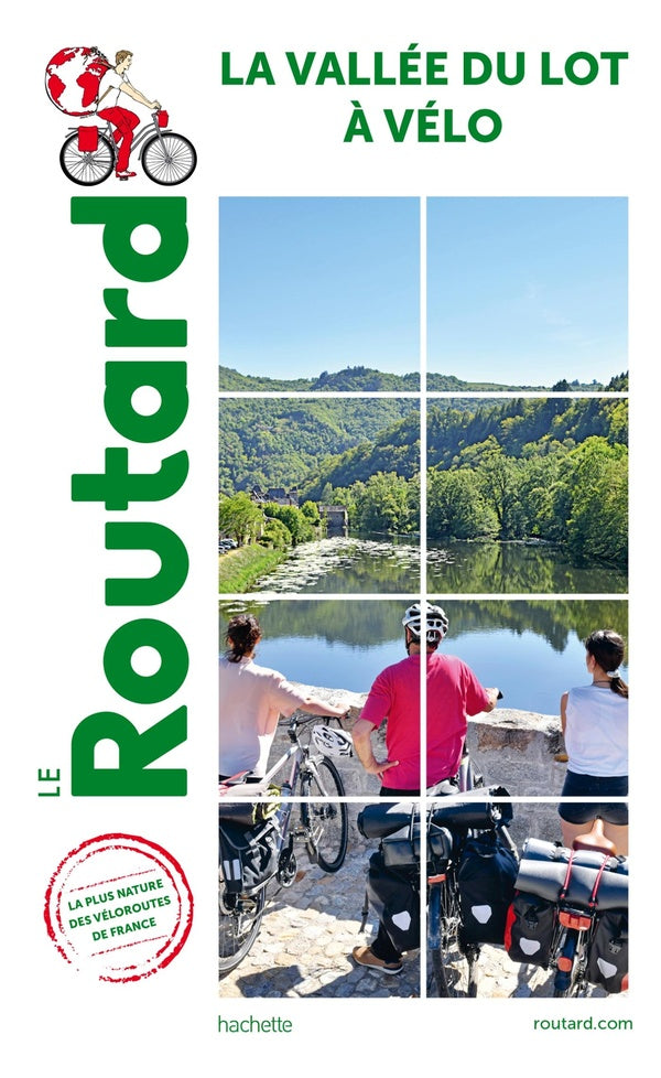 Guide du Routard : la vallée du Lot à vélo