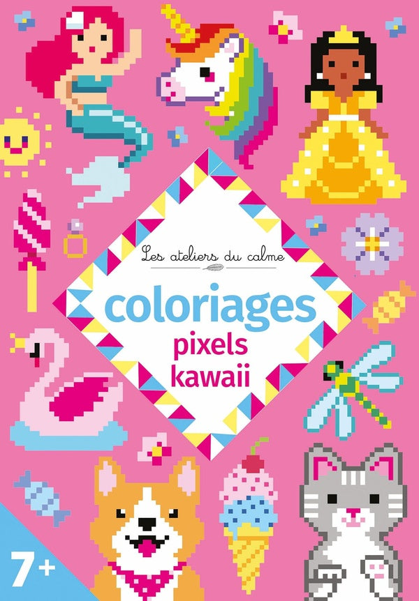 Les ateliers du calme : coloriages pixels kawaii