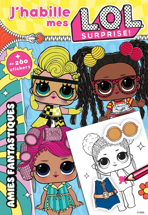 J'habille mes L.O.L. surprise ! amies fantastiques