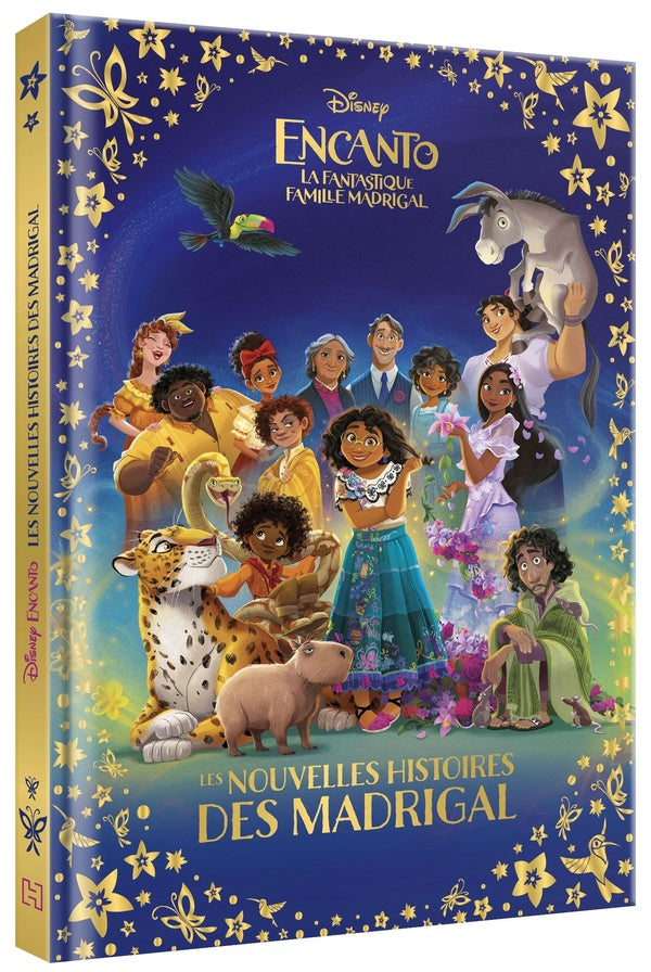Encanto : la fantastique famille Madrigal : les nouvelles histoires des Madrigal