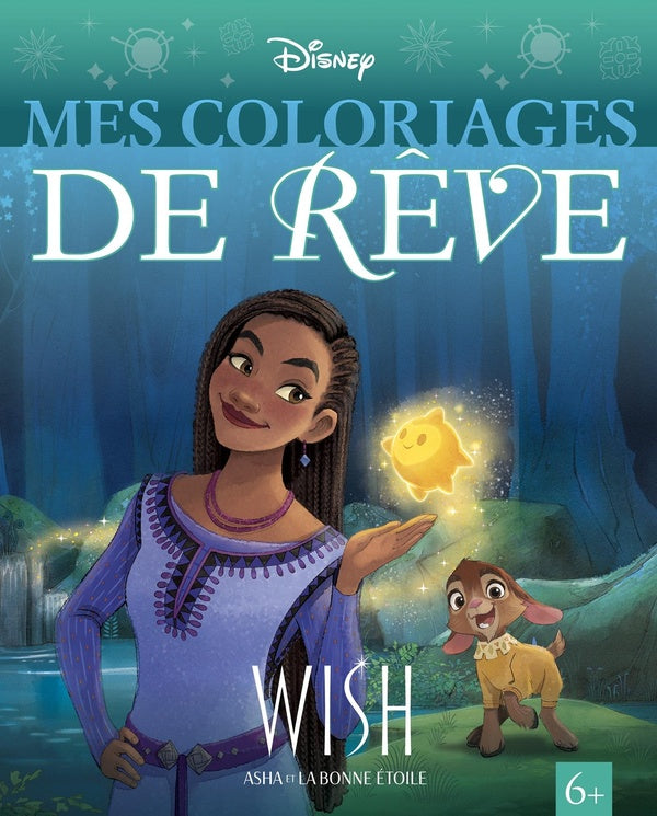 Mes coloriages de rêve : Wish, Asha et la bonne étoile