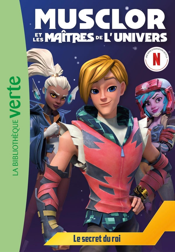 Musclor et les maitres de l'univers Tome 2 : le secret du roi