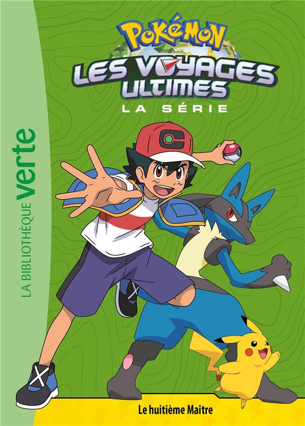 Pokémon - les voyages Tome 23 : les voyages ultimes : le huitième maître