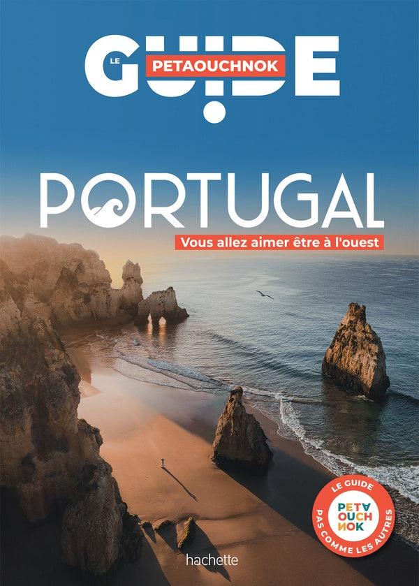 Guide Petaouchnok : Portugal : vous allez aimer être à l'ouest