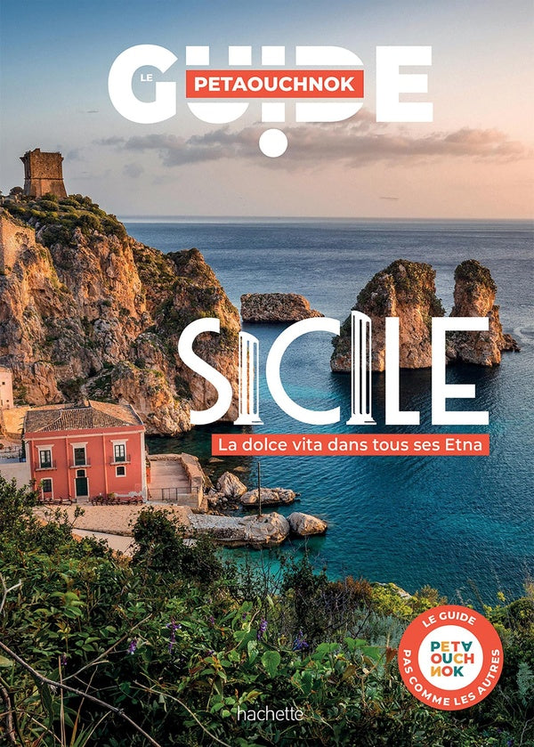 Guide Petaouchnok : Sicile : la dolce vita dans tous ses Etna