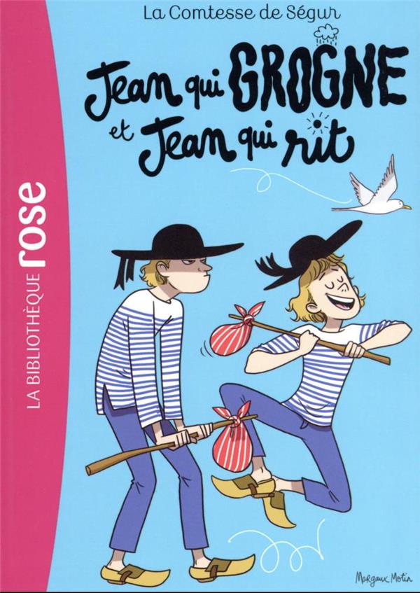 La comtesse de Ségur Tome 12 : Jean qui grogne et Jean qui rit