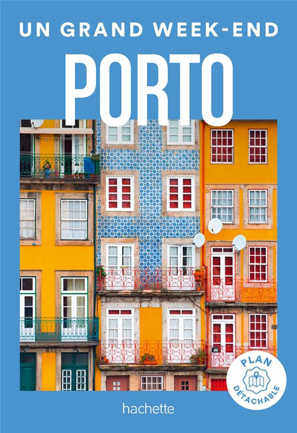 Un grand week-end : Porto