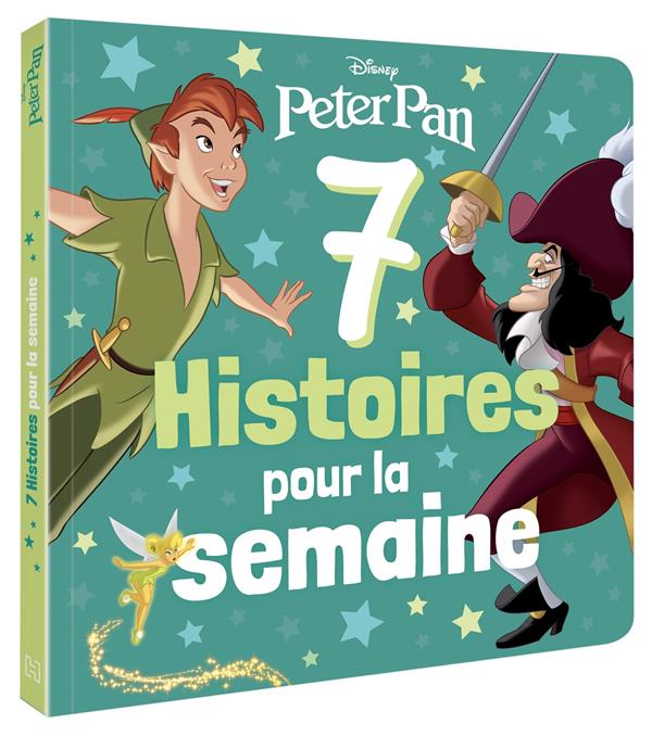 7 histoires pour la semaine : Peter Pan