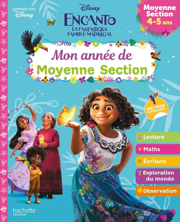 Encanto : la fantastique famille Madrigal ; mon année de moyenne section