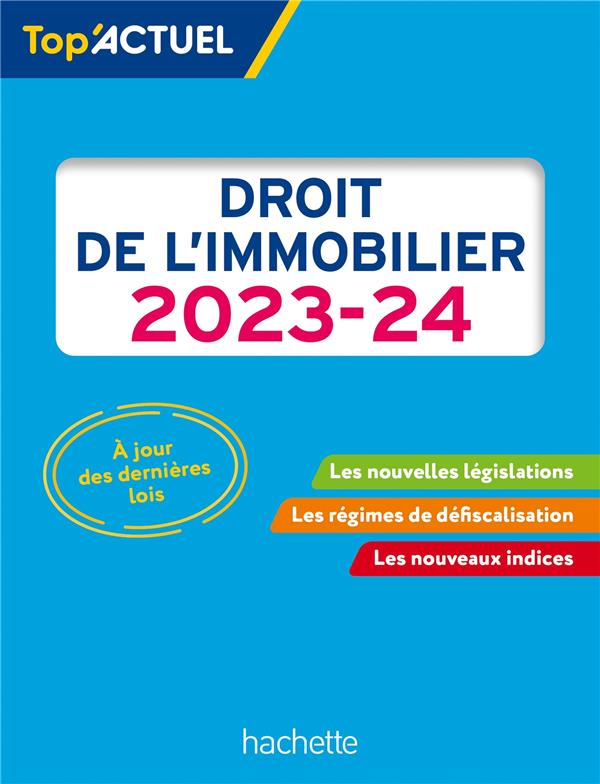 Top'actuel : droit de l'immobilier (édition 2023/2024)