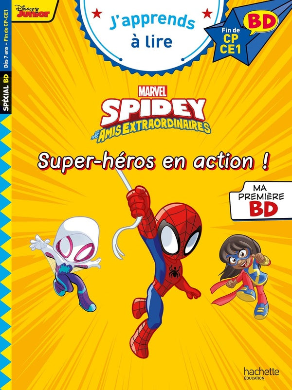 BD ; CP-CE1 ; Spidey et ses amis extraordinaires : super-héros en action !
